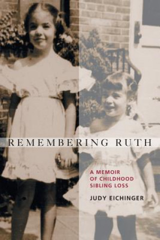 Könyv Remembering Ruth JUDY EICHINGER