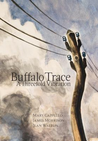 Livre Buffalo Trace MARY CAPPELLO