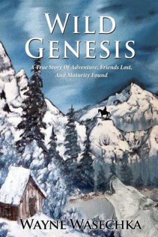 Livre Wild Genesis WAYNE WASECHKA