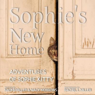 Книга Sophie's New Home NAOMI MILLER