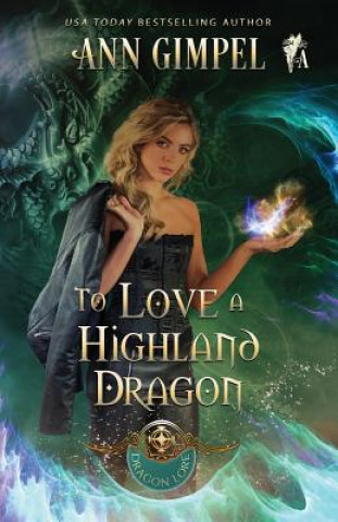 Kniha To Love a Highland Dragon ANN GIMPEL