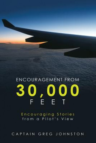 Kniha Encouragement from 30,000 Feet CAPTAIN GR JOHNSTON