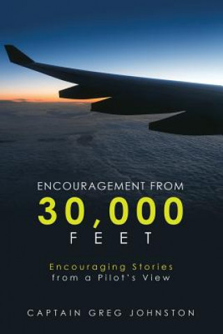 Βιβλίο Encouragement from 30,000 Feet CAPTAIN GR JOHNSTON