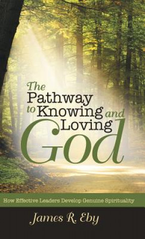 Kniha Pathway to Knowing and Loving God JAMES R. EBY