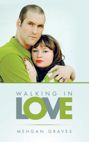 Buch Walking in Love MEHGAN GRAVES