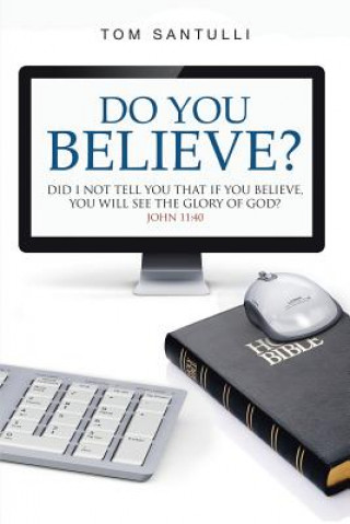 Könyv Do You Believe? TOM SANTULLI