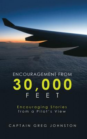 Książka Encouragement from 30,000 Feet CAPTAIN GR JOHNSTON