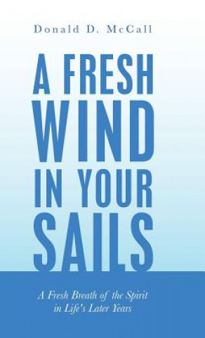 Carte Fresh Wind in Your Sails DONALD D. MCCALL