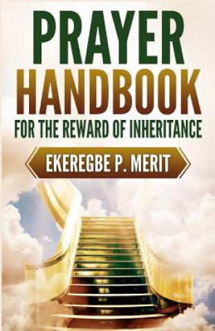 Kniha Prayer Handbook for the Reward of Inheritance EKEREGBE P. MERIT