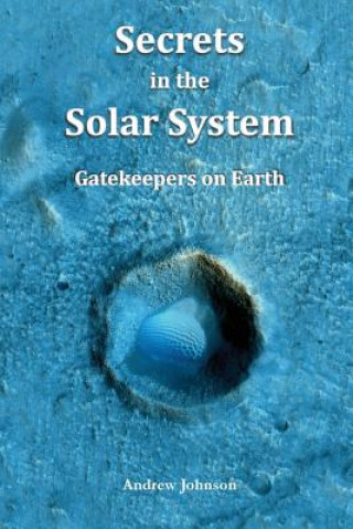 Book Secrets in the Solar System ANDREW JOHNSON