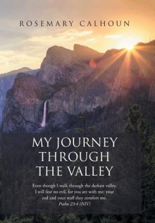 Książka My Journey Through the Valley ROSEMARY CALHOUN