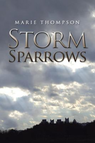 Knjiga Storm Sparrows MARIE THOMPSON