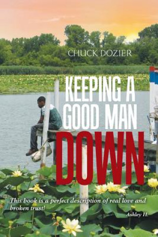 Libro Keeping a Good Man Down CHUCK DOZIER