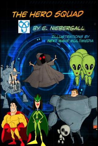 Kniha Hero Squad E. NIEBERGALL