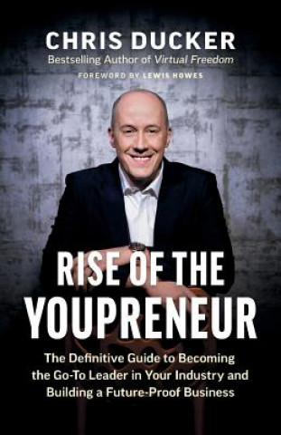 Книга Rise of the Youpreneur Chris Ducker