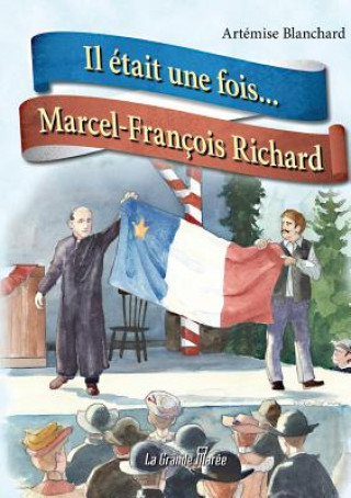 Книга Il etait une fois... Marcel-Francois Richard ART MISE BLANCHARD