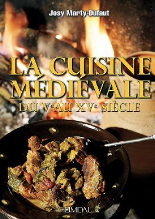 Kniha La Cuisine MeDieVale Josy Mathy Duffaut