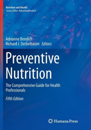 Könyv Preventive Nutrition ADRIANNE BENDICH