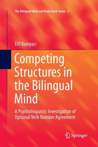 Carte Competing Structures in the Bilingual Mind ELIF BAMYACI