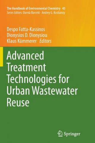 Kniha Advanced Treatment Technologies for Urban Wastewater Reuse DESP FATTA-KASSINOS