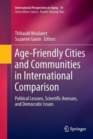 Kniha Age-Friendly Cities and Communities in International Comparison THIBAULD MOULAERT