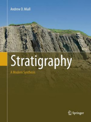 Książka Stratigraphy: A Modern Synthesis ANDREW D. MIALL