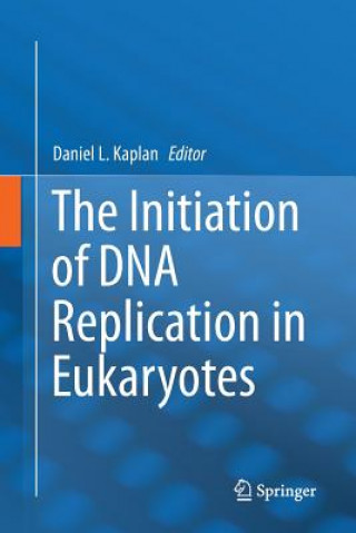 Książka Initiation of DNA Replication in Eukaryotes DANIEL L. KAPLAN