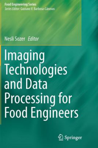 Książka Imaging Technologies and Data Processing for Food Engineers NESLI SOZER