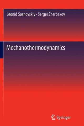 Carte Mechanothermodynamics LEONID SOSNOVSKIY