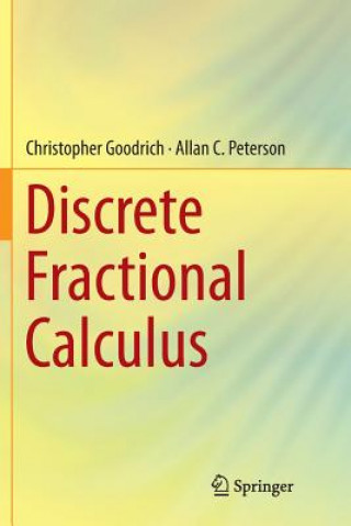 Książka Discrete Fractional Calculus CHRISTOPHE GOODRICH