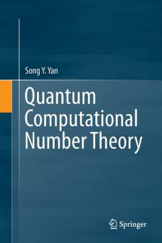 Książka Quantum Computational Number Theory SONG Y. YAN