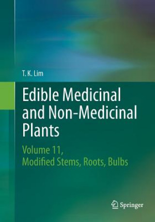 Könyv Edible Medicinal and Non-Medicinal Plants T. K. LIM