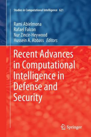 Kniha Recent Advances in Computational Intelligence in Defense and Security Hussein A. Abbass