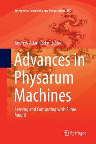 Книга Advances in Physarum Machines ANDREW ADAMATZKY