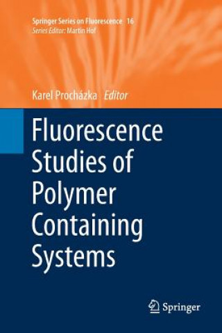 Carte Fluorescence Studies of Polymer Containing Systems Karel Procházka