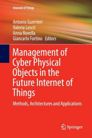 Kniha Management of Cyber Physical Objects in the Future Internet of Things ANTONIO GUERRIERI