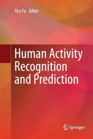 Libro Human Activity Recognition and Prediction YUN FU