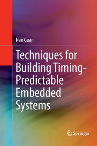 Livre Techniques for Building Timing-Predictable Embedded Systems NAN GUAN