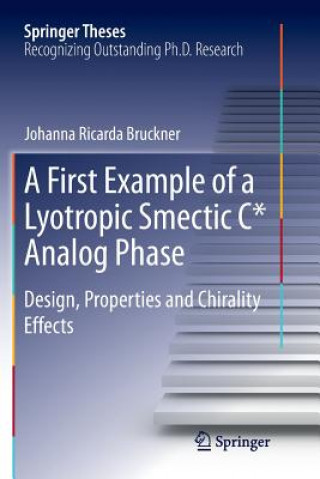 Książka First Example of a Lyotropic Smectic C* Analog Phase JOHANNA. R BRUCKNER