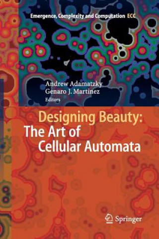 Книга Designing Beauty: The Art of Cellular Automata ANDREW ADAMATZKY