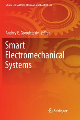 Kniha Smart Electromechanical Systems ANDREY GORODETSKIY