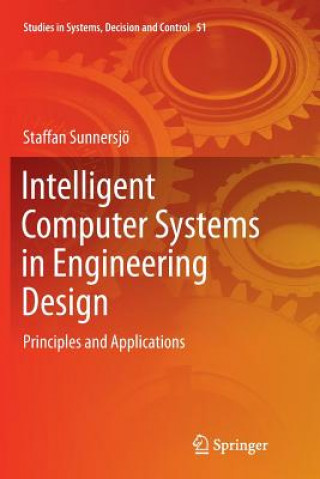 Knjiga Intelligent Computer Systems in Engineering Design STAFFAN SUNNERSJ