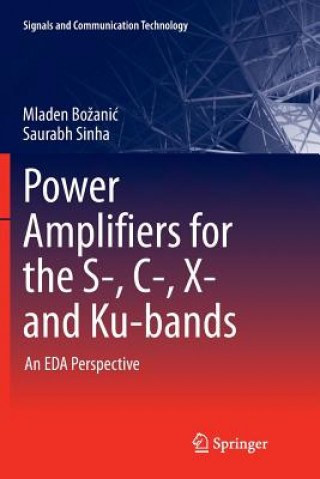 Kniha Power Amplifiers for the S-, C-, X- and Ku-bands MLADEN BO ANIC