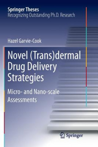 Knjiga Novel (Trans)dermal Drug Delivery Strategies GARVIE-COOK HAZEL