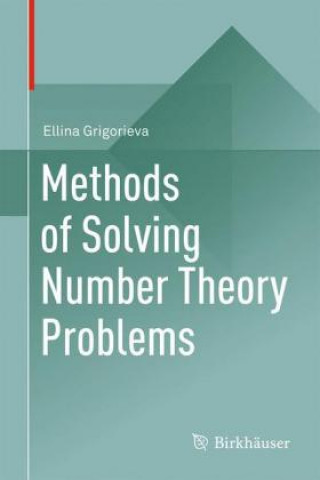 Książka Methods of Solving Number Theory Problems Ellina Grigorieva