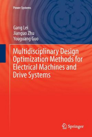 Книга Multidisciplinary Design Optimization Methods for Electrical Machines and Drive Systems GANG LEI