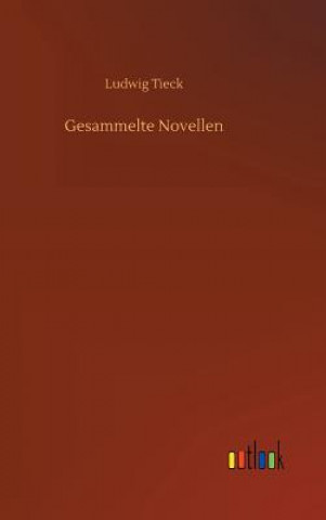 Carte Gesammelte Novellen Ludwig Tieck