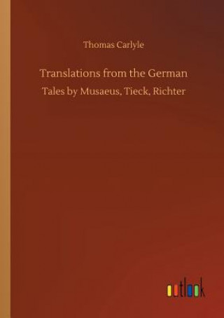 Kniha Translations from the German Thomas Carlyle