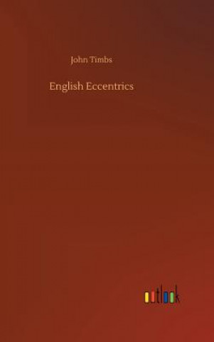 Libro English Eccentrics JOHN TIMBS