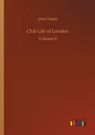 Książka Club Life of London JOHN TIMBS